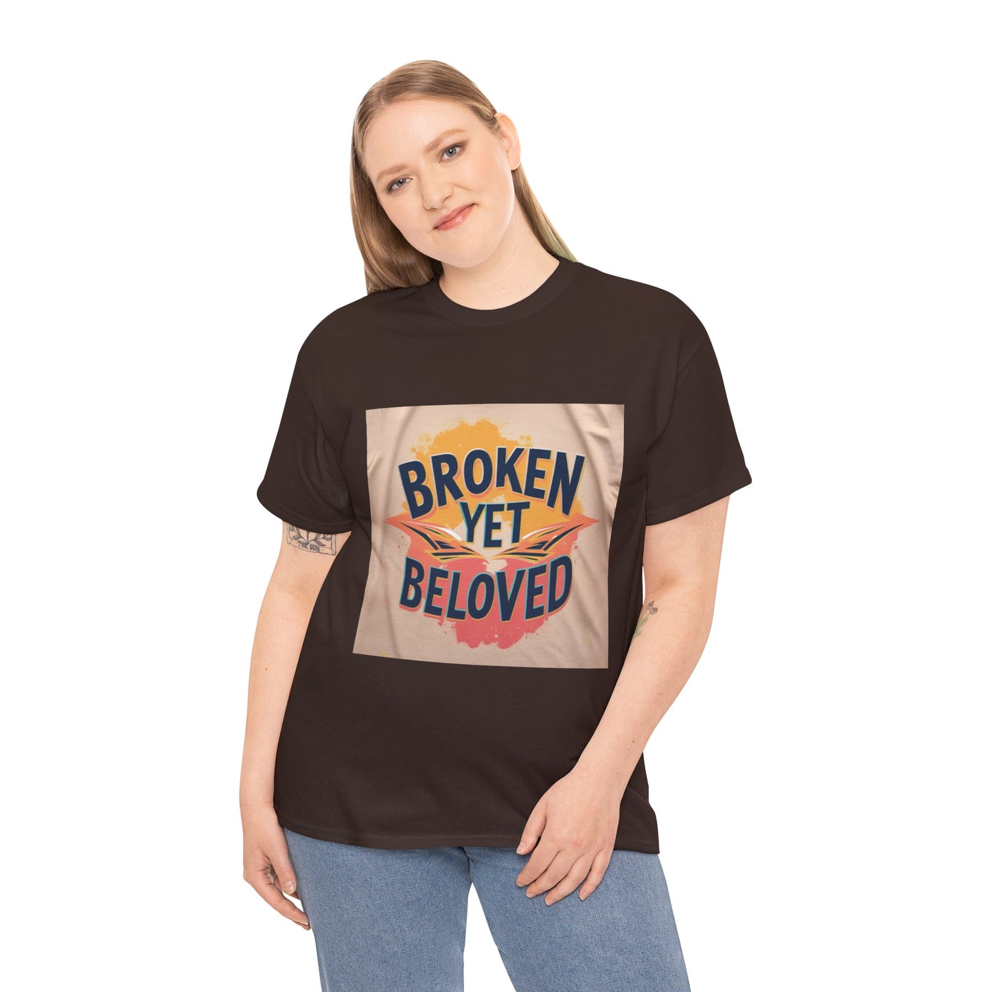 T-Shirt Broken Yet Beloved Unisex Cotton Tee