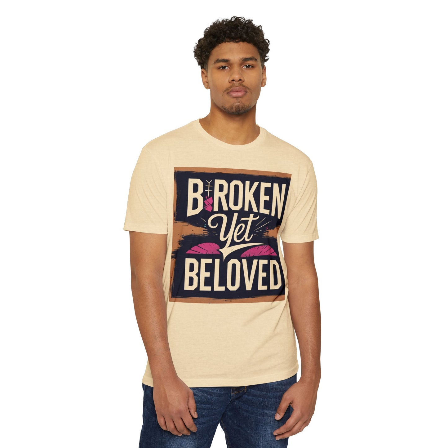 Broken Yet Beloved | Faith-Inspired Unisex T-Shirt