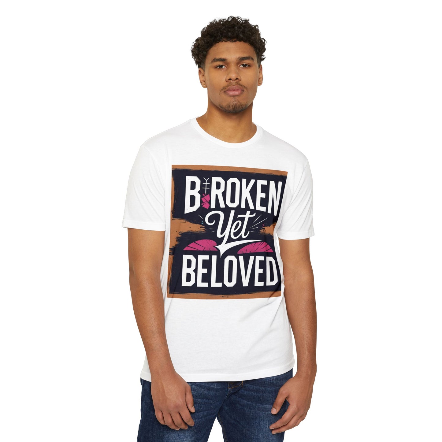 Broken Yet Beloved | Faith-Inspired Unisex T-Shirt