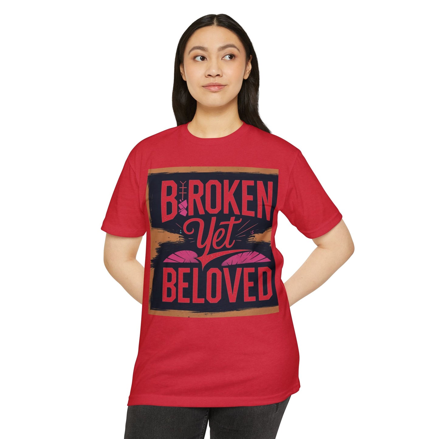 Broken Yet Beloved | Faith-Inspired Unisex T-Shirt
