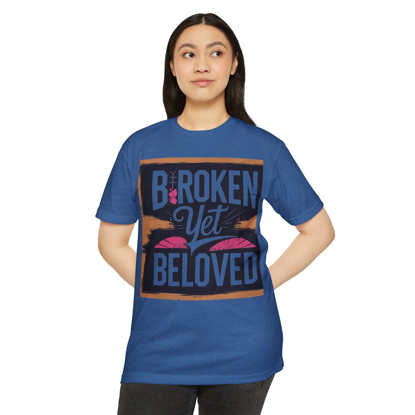 Broken Yet Beloved | Faith-Inspired Unisex T-Shirt