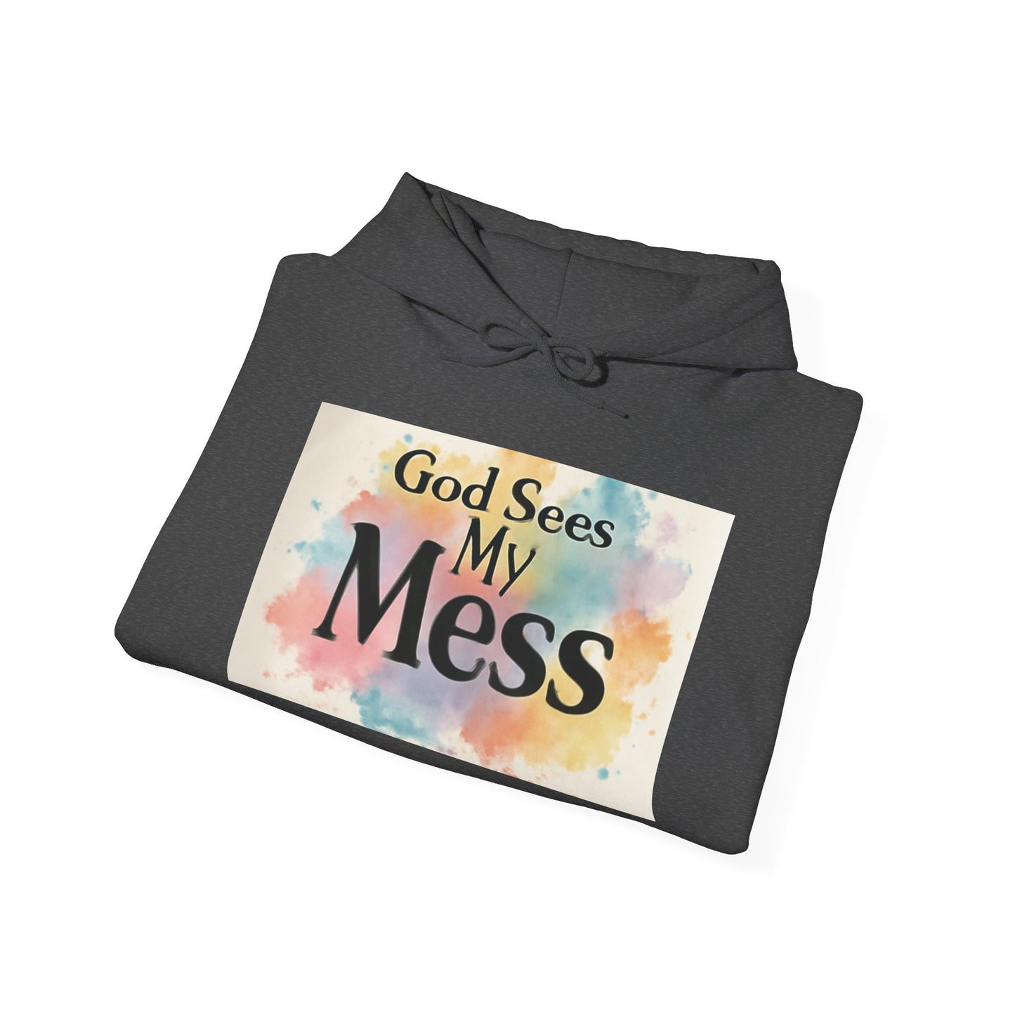 God Sees My Mess Faith Hoodie - Unisex Christian Apparel