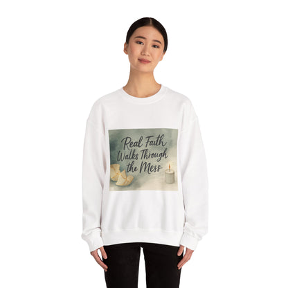 Real Faith Walks Through the Mess – Authentic Christian T-Shirt