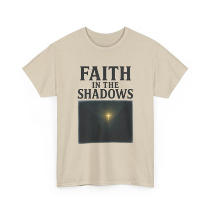 Faith in the Shadows Unisex Inspirational Christian T-Shirt