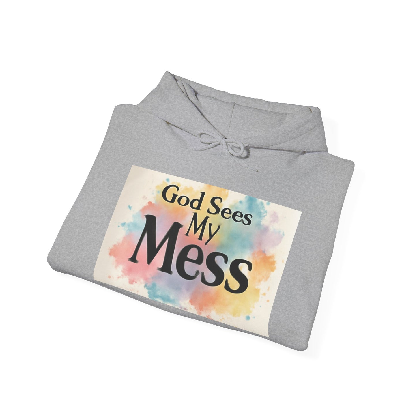 God Sees My Mess Faith Hoodie - Unisex Christian Apparel