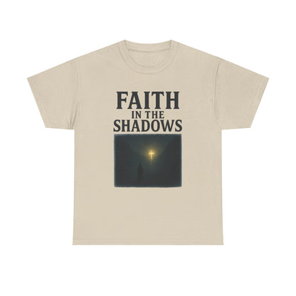 Faith in the Shadows Unisex Inspirational Christian T-Shirt