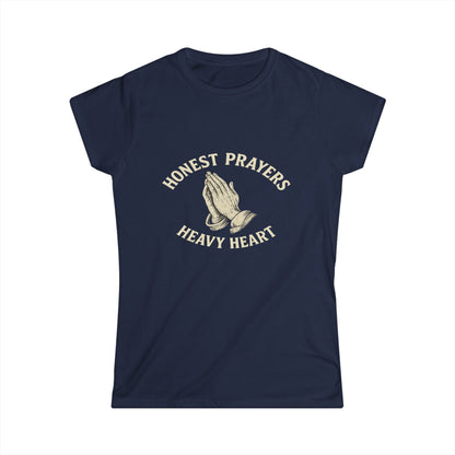 T-Shirt - Women's Softstyle Tee with Honest Prayers, Heavy Heart Design