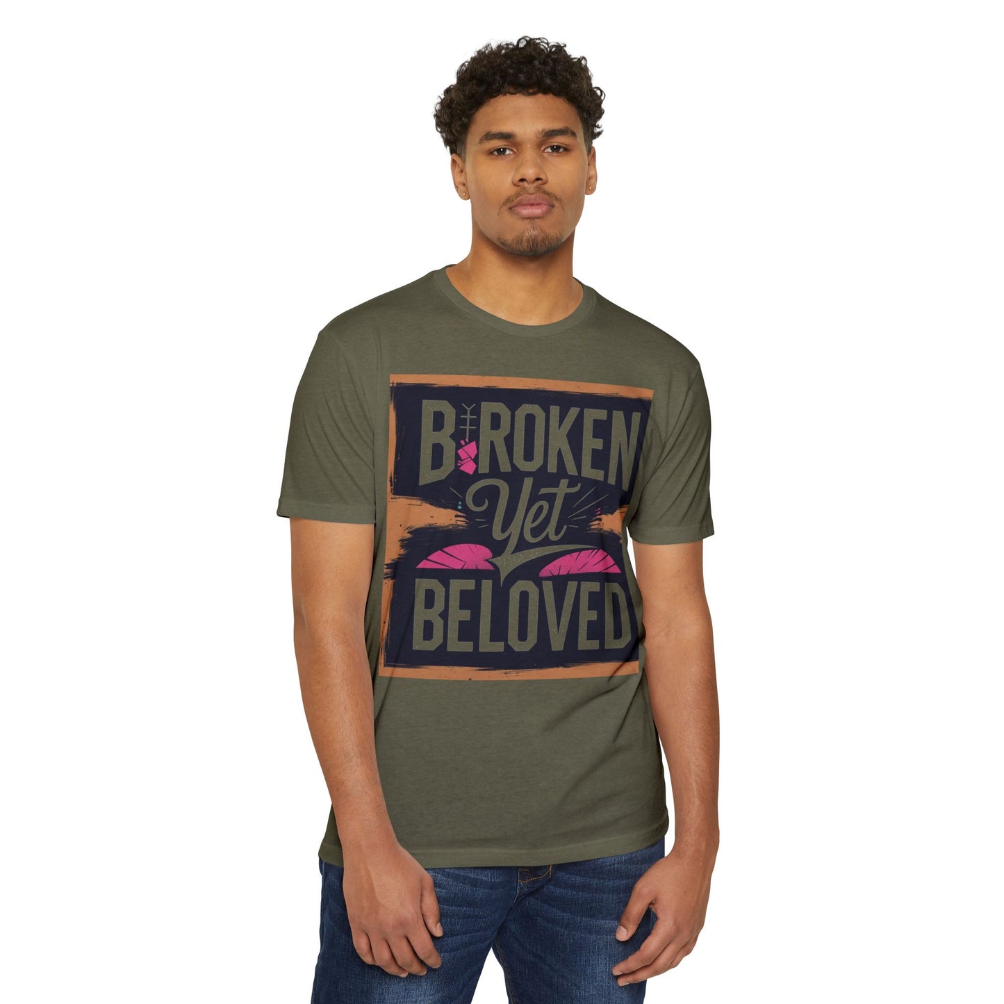 Broken Yet Beloved | Faith-Inspired Unisex T-Shirt