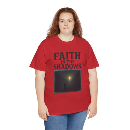 Faith in the Shadows Unisex Inspirational Christian T-Shirt