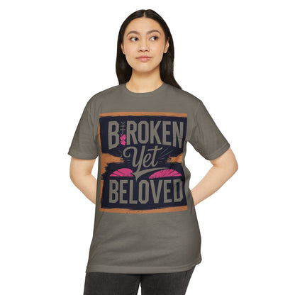 Broken Yet Beloved | Christian Unisex T-Shirt