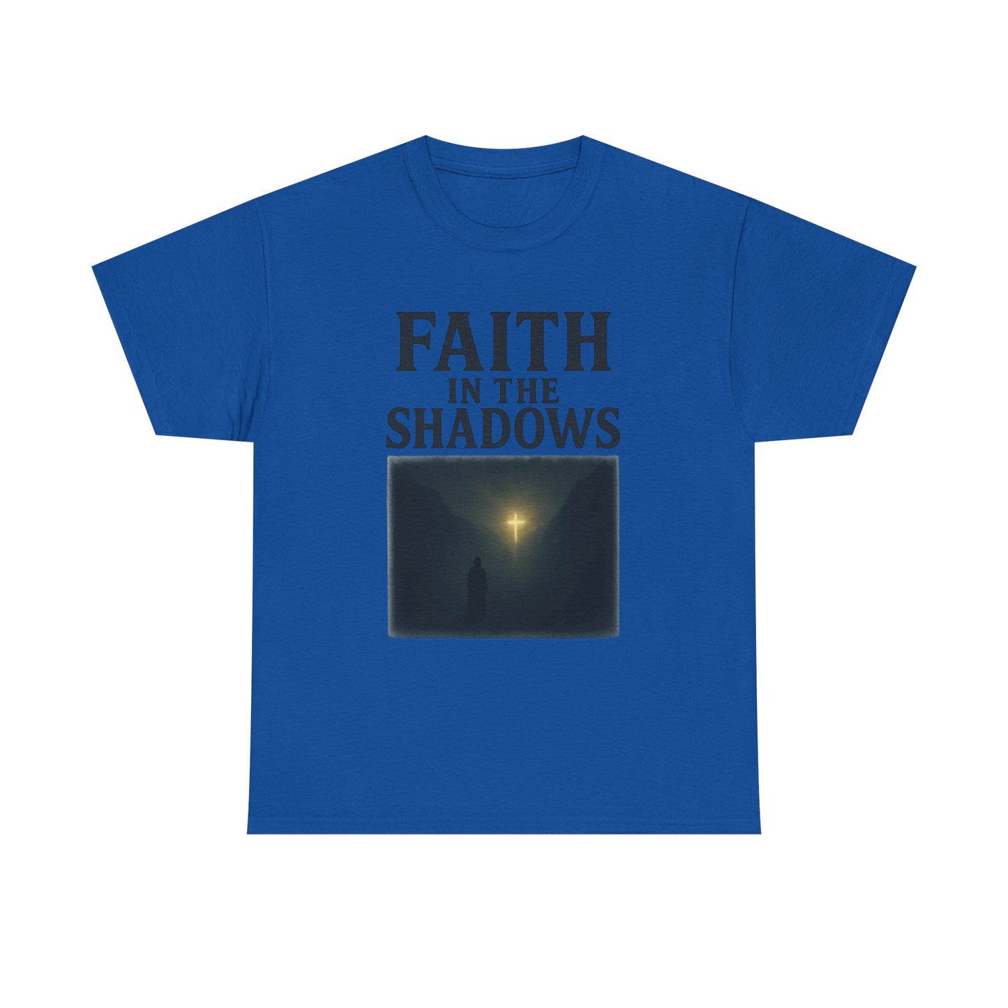 Faith in the Shadows Unisex Inspirational Christian T-Shirt