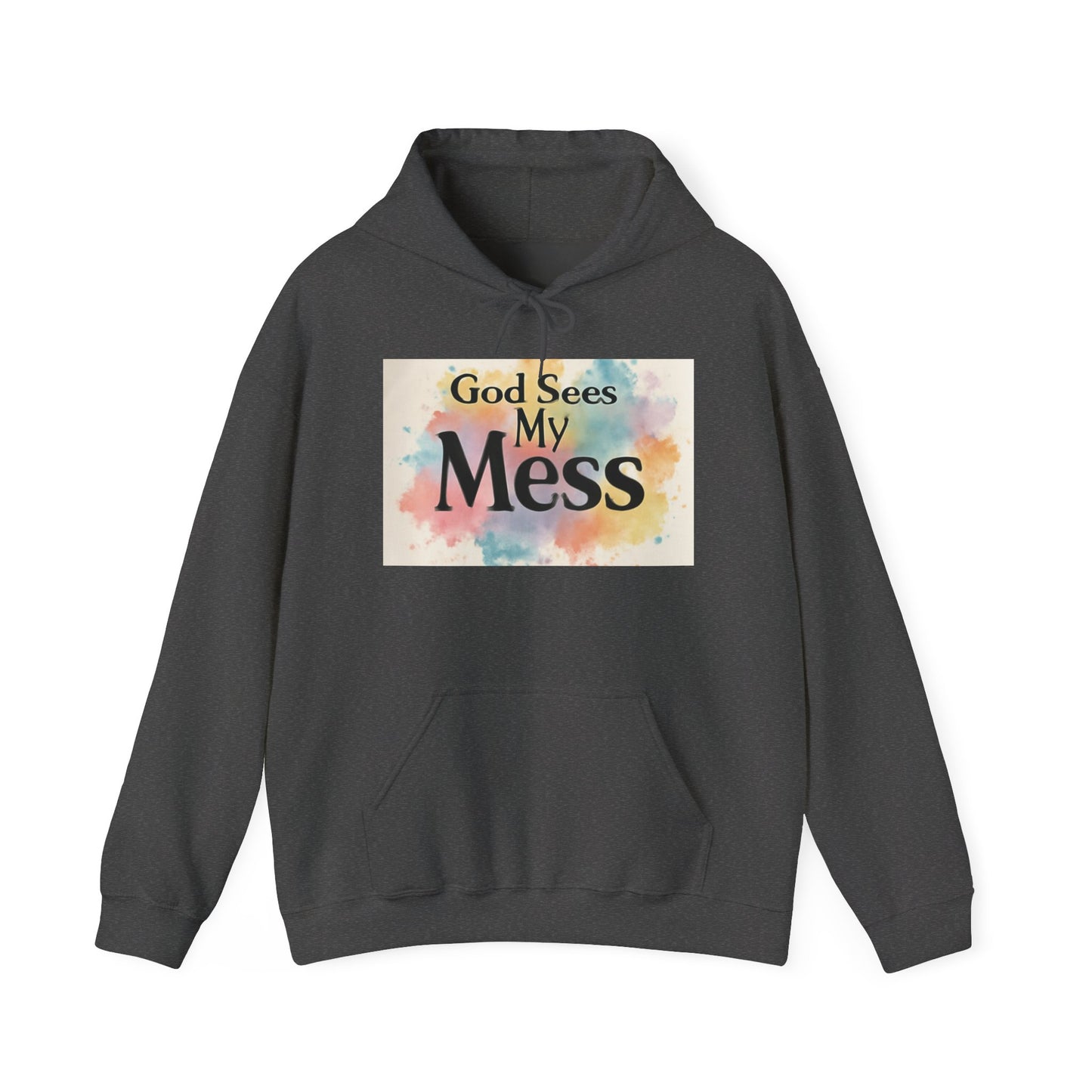 God Sees My Mess Faith Hoodie - Unisex Christian Apparel