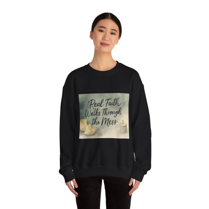 Real Faith Walks Through the Mess – Authentic Christian T-Shirt