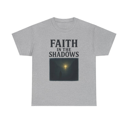 Faith in the Shadows Unisex Inspirational Christian T-Shirt