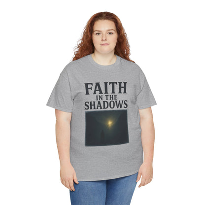 Faith in the Shadows Unisex Inspirational Christian T-Shirt