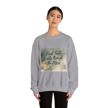 Real Faith Walks Through the Mess – Authentic Christian T-Shirt