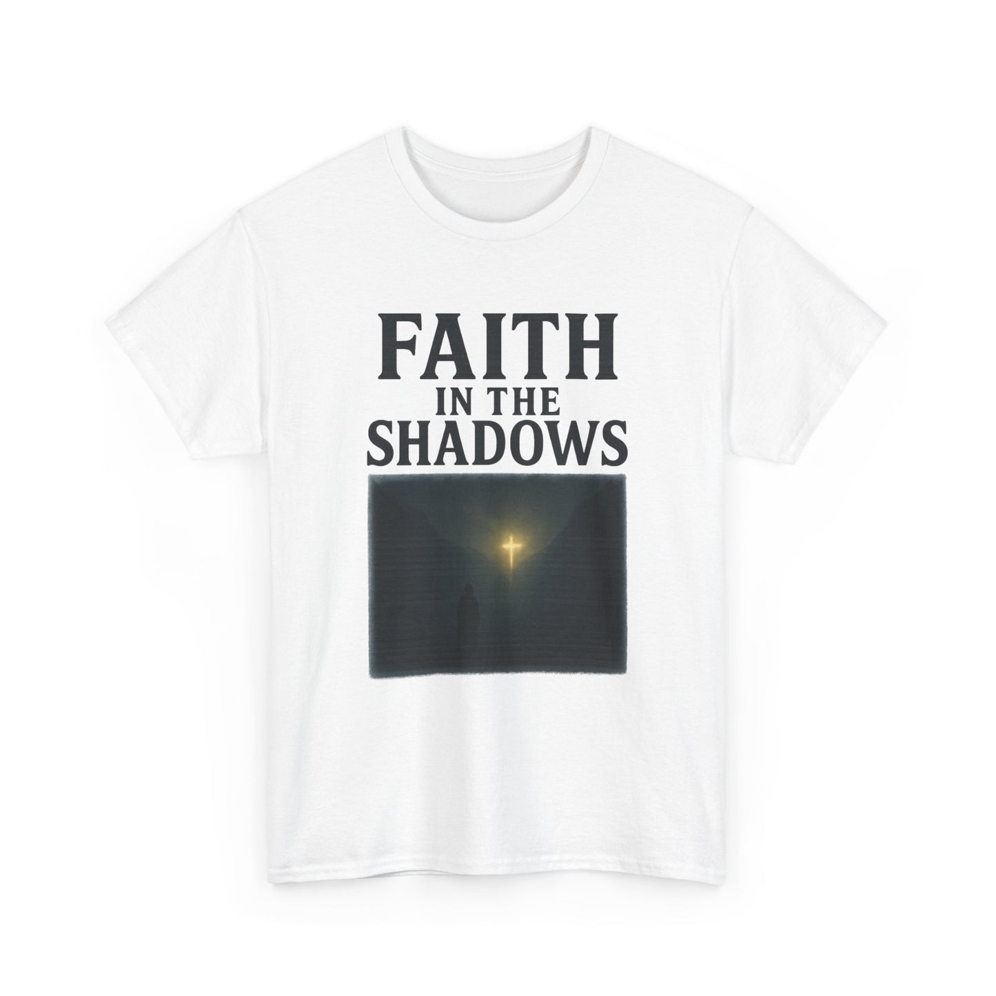 Faith in the Shadows Unisex Inspirational Christian T-Shirt