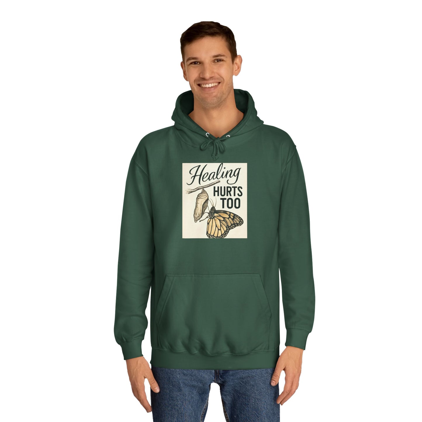 Healing Hurts Too Unisex College Hoodie -